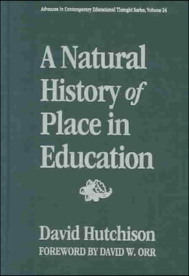 A Natural History of Place in Education