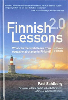 Finnish Lessons 2.0: What Can the World Learn from Educational Change in Finland?