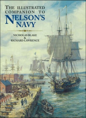 The Illustrated Companion to Nelson's Navy