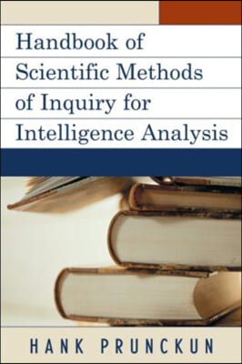 Handbook of Scientific Methods of Inquiry for Intelligence Analysis