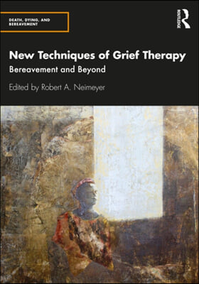 New Techniques of Grief Therapy