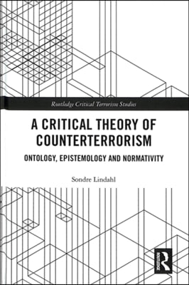 Critical Theory of Counterterrorism