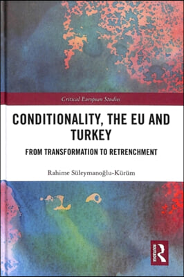 Conditionality, the EU and Turkey