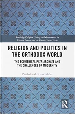 Religion and Politics in the Orthodox World