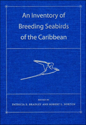 An Inventory of Breeding Seabirds of the Caribbean