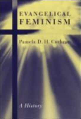 Evangelical Feminism: A History