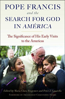 Pope Francis and the Search for God in America