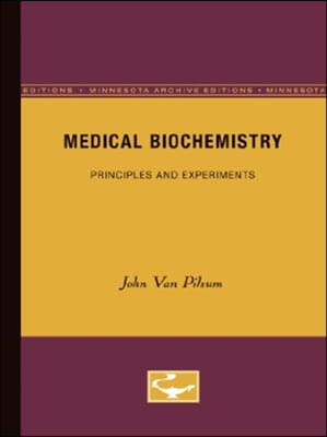 Medical Biochemistry: Principles and Experiments