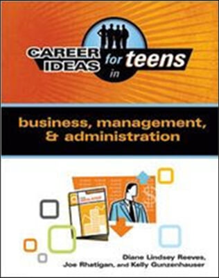 Career Ideas for Teens in Business, Management, & Administration