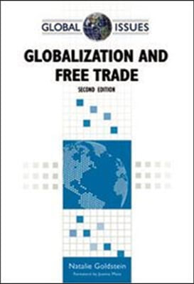 Globalization and Free Trade (Global Issues (Facts on File))