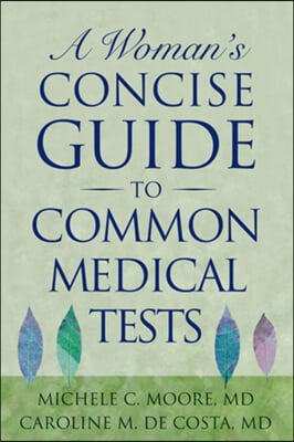 A Woman&#39;s Concise Guide to Common Medical Tests