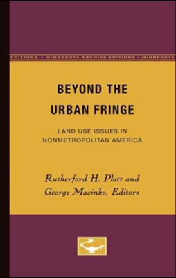 Beyond the Urban Fringe: Land Use Issues in Nonmetropolitan America