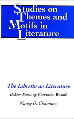 The Libretto as Literature: Doktor Faust by Ferruccio Busoni