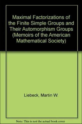 Maximal Factorizations of the Finite Simple Groups and Their Automorphism Groups