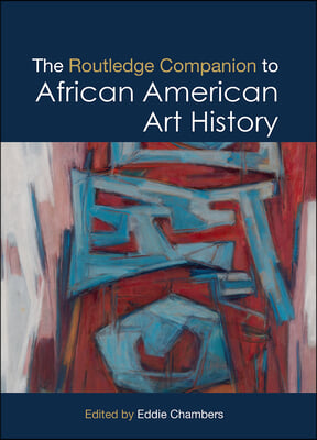 Routledge Companion to African American Art History