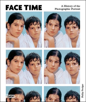 Face Time: A History of the Photographic Portrait