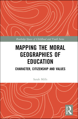 Mapping the Moral Geographies of Education