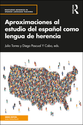 Aproximaciones al estudio del espa&#241;ol como lengua de herencia