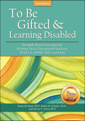 To Be Gifted and Learning Disabled