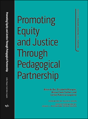 Promoting Equity and Justice Through Pedagogical Partnership