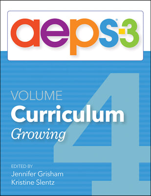 Assessment, Evaluation, and Programming System for Infants and Children (AEPS (R)-3): Curriculum, Volume 4