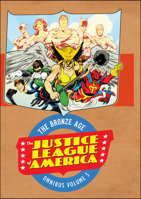 Justice League of America: The Bronze Age Omnibus Vol. 3