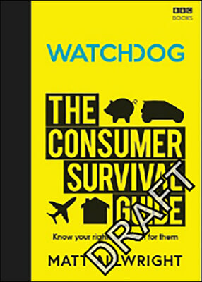 Watchdog: The Consumer Survival Guide