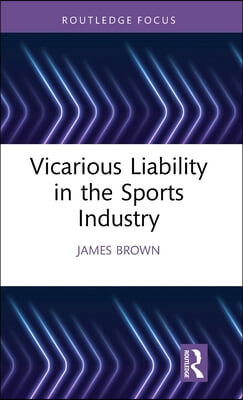 Vicarious Liability in the Sports Industry