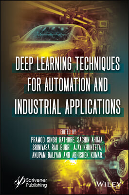 Deep Learning Techniques for Automation and Industrial Applications