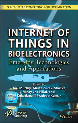 Internet of Things in Bioelectronics: Emerging Technologies and Applications