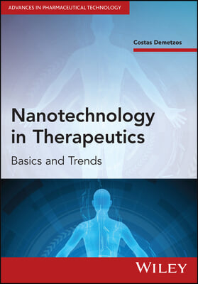 Nanotechnology in Therapeutics: Basics and Trends
