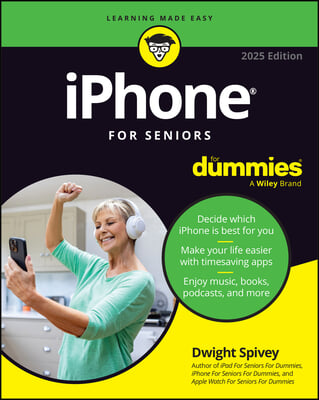 iPhone for Seniors for Dummies, 2025 Edition