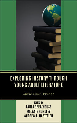 Exploring History Through Young Adult Literature: Middle School