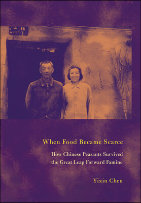 When Food Became Scarce: How Chinese Peasants Survived the Great Leap Forward Famine