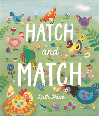 Hatch and Match: A Springtime Seek-And-Find Book