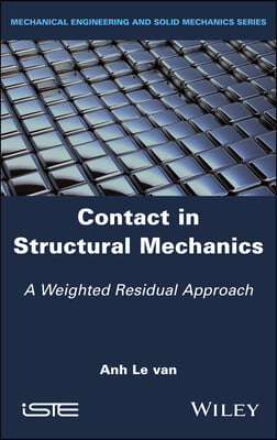 Contact in Structural Mechanics: A Weighted Residual Approach