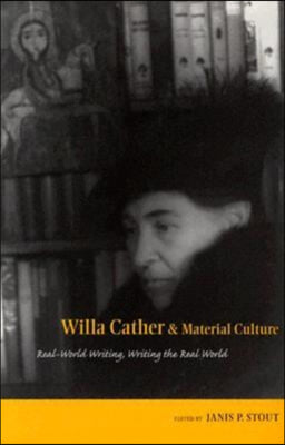 Willa Cather And Material Culture