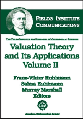 Valuation Theory and Its Applications, Volume 2