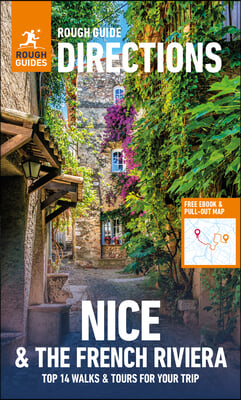 Rough Guides Walks and Tours Nice and the French Riviera: Top 14 Itineraries for Your Trip: Travel Guide with eBook