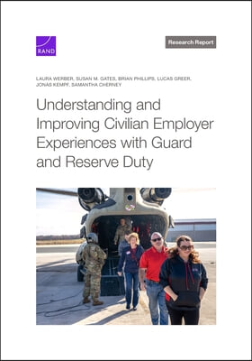 Understanding and Improving Civilian Employer Experiences with Guard and Reserve Duty