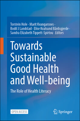 Towards Sustainable Good Health and Well-Being: The Role of Health Literacy