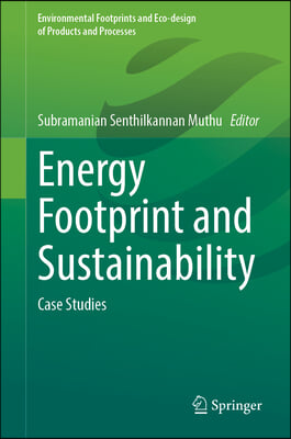 Energy Footprint and Sustainability: Case Studies