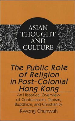 The Public Role of Religion in Post-colonial Hong Kong