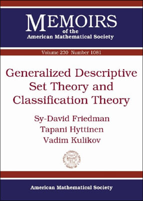 Generalized Descriptive Set Theory and Classification Theory