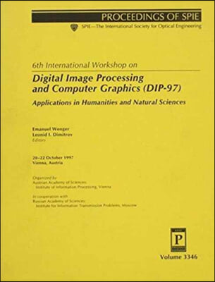 Sixth International Workshop on Digital Image Processing and Computer Graphic