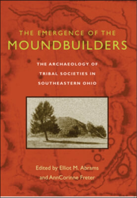 The Emergence of the Moundbuilders