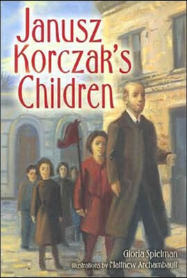 Janusz Korczak's Children