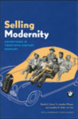 Selling Modernity: Advertising in Twentieth-Century Germany