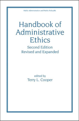 Handbook of Administrative Ethics