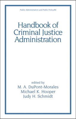 Handbook of Criminal Justice Administration